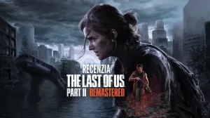 The Last of Us Part II Remastered Recenzia